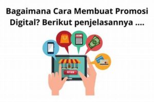 Cara Promosi Digital Kreatif