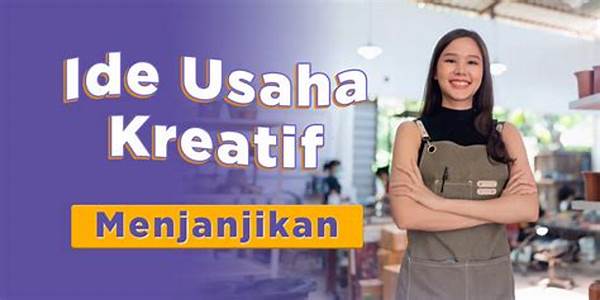 Peluang Usaha Kreatif Untuk Pemula