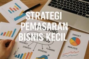 Strategi Penjualan Bisnis Kecil