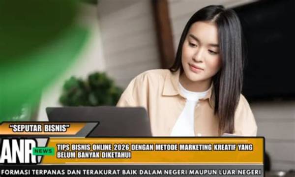 Tips Marketing Kreatif Online
